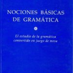 خرید و دانلود نسخه کامل کتاب Nociones básicas de gramática : El estudio de la gramática convertido en juego de mesa