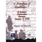 خرید و دانلود نسخه کامل کتاب ¿Nombres o apellidos? El sistema nominativo aimara (Aymara). Sacaca – s. XVII