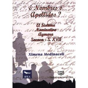 خرید و دانلود نسخه کامل کتاب ¿Nombres o apellidos? El sistema nominativo aimara (Aymara). Sacaca – s. XVII