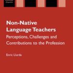 خرید و دانلود نسخه کامل کتاب Non-Native Language Teachers: Perceptions, Challenges and Contributions to the Profession (Educational Linguistics)