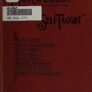 خرید و دانلود نسخه کامل کتاب Norwegian Self-Taught by the Natural Method: With Phonetic Pronunciation; Thimm’s System