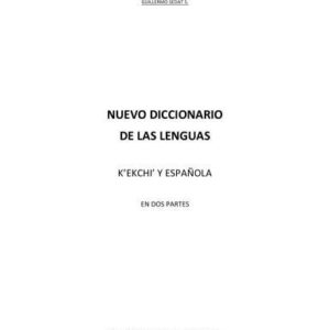 خرید و دانلود نسخه کامل کتاب Nuevo Diccionario de las Lenguas K’ekchi’ y Española