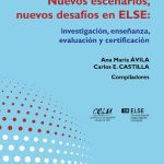 خرید و دانلود نسخه کامل کتاب Nuevos escenarios, nuevos desafíos en ELSE (Español como Lengua Segunda o Extranjera): investigación, enseñanza, evaluación y certificación