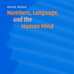 خرید و دانلود نسخه کامل کتاب Numbers, Language, and the Human Mind