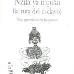خرید و دانلود نسخه کامل کتاب Nzila ya Mpika (la ruta del esclavo): Una aproximación lingüística