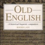 خرید و دانلود نسخه کامل کتاب Old English: A Historical Linguistic Companion