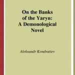خرید و دانلود نسخه کامل کتاب On the Banks of the Yaryn: A Demonological Novel (Middlebury Studies in Russian Language and Literature)