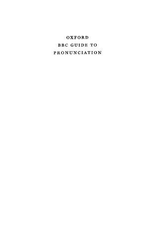 خرید و دانلود نسخه کامل کتاب Oxford BBC Guide To Pronunciation: The Essential Handbook Of The Spoken Word_689a1cda43733.jpeg خرید و دانلود نسخه کامل کتاب Oxford BBC Guide To Pronunciation: The Essential Handbook Of The Spoken Word