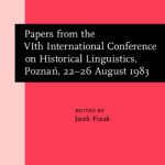 خرید و دانلود نسخه کامل کتاب Papers from the VIth International Conference on Historical Linguistics, Poznań, 22-26 August 1983