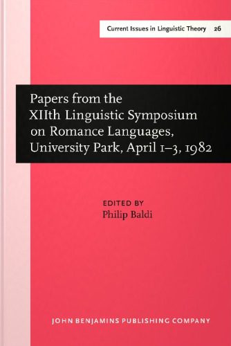 خرید و دانلود نسخه کامل کتاب Papers from the XIIth Linguistic Symposium on Romance Languages, University Park, April 1-3, 1982_689bd4a97649b.jpeg خرید و دانلود نسخه کامل کتاب Papers from the XIIth Linguistic Symposium on Romance Languages, University Park, April 1-3, 1982