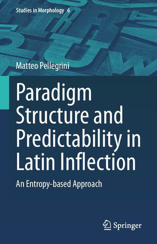 خرید و دانلود نسخه کامل کتاب Paradigm Structure and Predictability in Latin Inflection: An Entropy-based Approach_689868b999a68.jpeg خرید و دانلود نسخه کامل کتاب Paradigm Structure and Predictability in Latin Inflection: An Entropy-based Approach