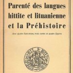 خرید و دانلود نسخه کامل کتاب Parenté des langues hittite et lituanienne et la préhistoire