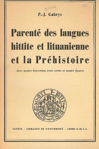 خرید و دانلود نسخه کامل کتاب Parenté des langues hittite et lituanienne et la préhistoire_68989da2eb315.jpeg خرید و دانلود نسخه کامل کتاب Parenté des langues hittite et lituanienne et la préhistoire
