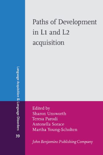 خرید و دانلود نسخه کامل کتاب Paths of Development in L1 And L2 Acquisition: In Honor of Bonnie D. Schwartz (Language Acquisition and Language Disorders)_689cc68d6622f.jpeg خرید و دانلود نسخه کامل کتاب Paths of Development in L1 And L2 Acquisition: In Honor of Bonnie D. Schwartz (Language Acquisition and Language Disorders)