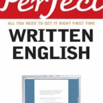 خرید و دانلود نسخه کامل کتاب Perfect Written English: All You Need to Get It Right First Time (Perfect series)