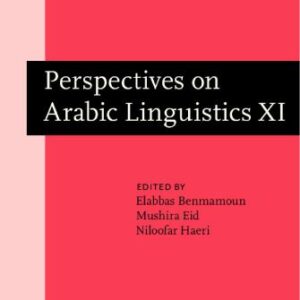 خرید و دانلود نسخه کامل کتاب Perspectives on Arabic Linguistics: Papers from the Annual Symposium on Arabic Linguistics. Volume XI: Atlanta, Georgia, 1997