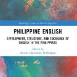 خرید و دانلود نسخه کامل کتاب Philippine English: Development, Structure, and Sociology of English in the Philippines