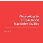 خرید و دانلود نسخه کامل کتاب Phraseology in Corpus-Based Translation Studies