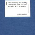 خرید و دانلود نسخه کامل کتاب Political Change and Human Emancipation in the Works of Heinrich von Kleist