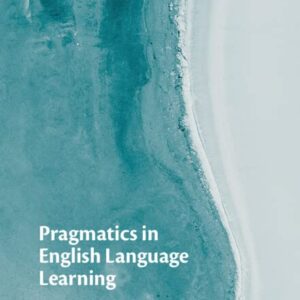 خرید و دانلود نسخه کامل کتاب Pragmatics in English Language Learning