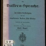 خرید و دانلود نسخه کامل کتاب Praktisches Hülfsbuch [Hilfsbuch] der Kaffern-Sprache ; zur leichten Verständigung mit den eingeborenen Kaffern Süd-Afrikas