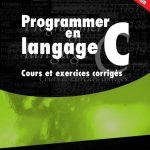 خرید و دانلود نسخه کامل کتاب Programmer en langage C: Cours et exercices corriges, 5e edition