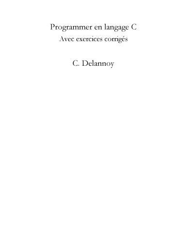 خرید و دانلود نسخه کامل کتاب Programmer en langage C : Cours et exercices corrigés_689c526d59df3.jpeg خرید و دانلود نسخه کامل کتاب Programmer en langage C : Cours et exercices corrigés
