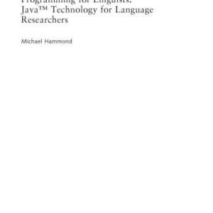 خرید و دانلود نسخه کامل کتاب Programming for Linguists: Java TM Technology for Language Researchers