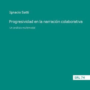 خرید و دانلود نسخه کامل کتاب Progresividad en la narración colaborativa. Un análisis multimodal