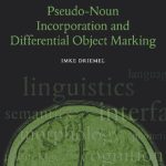 خرید و دانلود نسخه کامل کتاب Pseudo-Noun Incorporation and Differential Object Marking