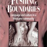 خرید و دانلود نسخه کامل کتاب Pushing Boundaries: Language and Culture in a Mexicano Community