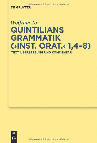 خرید و دانلود نسخه کامل کتاب Quintilians Grammatik: (“Inst. orat.” 1,4-8): Text, Übersetzung und Kommentar_689a4339d9e5e.jpeg خرید و دانلود نسخه کامل کتاب Quintilians Grammatik: (“Inst. orat.” 1,4-8): Text, Übersetzung und Kommentar