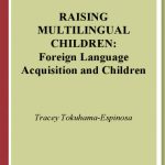 خرید و دانلود نسخه کامل کتاب Raising Multilingual Children: Foreign Language Acquisition and Children