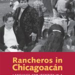 خرید و دانلود نسخه کامل کتاب Rancheros in Chicagoacán: Language and Identity in a Transnational Community