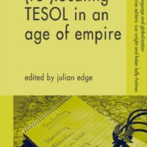 خرید و دانلود نسخه کامل کتاب (Re-)Locating TESOL in an Age of Empire (Language and Globalization)