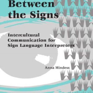 خرید و دانلود نسخه کامل کتاب Reading Between the Signs: Intercultural Communication for Sign Language Interpreters