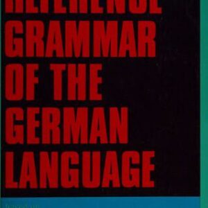 خرید و دانلود نسخه کامل کتاب Reference Grammar of the German Language: Based on “Grammatik der deutschen Sprache” by Dora Schulz and Heinz Griesbach