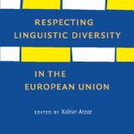 خرید و دانلود نسخه کامل کتاب Respecting Linguistic Diversity in the European Union (Studies in World Language Problems, Volume 2)