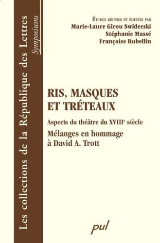 خرید و دانلود نسخه کامل کتاب Ris, masques et tréteaux : Aspects du théâtre du XVIIIe siècle, mélanges en hommage à David A. Trott_689a4397634f5.jpeg خرید و دانلود نسخه کامل کتاب Ris, masques et tréteaux : Aspects du théâtre du XVIIIe siècle, mélanges en hommage à David A. Trott