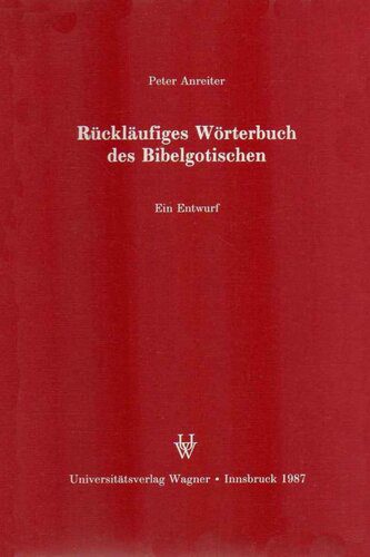 خرید و دانلود نسخه کامل کتاب Rückläufiges Wörterbuch des Bibelgotischen: Ein Entwurf_68988ec8e9142.jpeg خرید و دانلود نسخه کامل کتاب Rückläufiges Wörterbuch des Bibelgotischen: Ein Entwurf