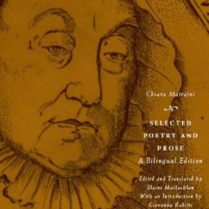 خرید و دانلود نسخه کامل کتاب Selected Poetry and Prose: A Bilingual Edition (The Other Voice in Early Modern Europe) (Italian + English Edition)
