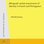 خرید و دانلود نسخه کامل کتاب Selves in Two Languages: Bilinguals’ verbal enactments of identity in French and Portuguese (Studies in Bilingualism, Volume 34)