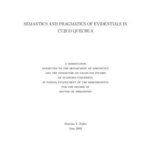 خرید و دانلود نسخه کامل کتاب Semantics and pragmatics of evidentials in Cuzco Quechua