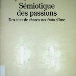 خرید و دانلود نسخه کامل کتاب Sémiotique des passions. Des états de choses aux états d’âme