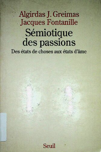 خرید و دانلود نسخه کامل کتاب Sémiotique des passions. Des états de choses aux états d’âme_6899dd0724ebf.jpeg خرید و دانلود نسخه کامل کتاب Sémiotique des passions. Des états de choses aux états d’âme