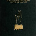 خرید و دانلود نسخه کامل کتاب Sign talk. a universal signal code, without apparatus, for use in the army, the navy, camping, hunting, and daily life