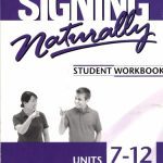 خرید و دانلود نسخه کامل کتاب Signing Naturally Units 7-12