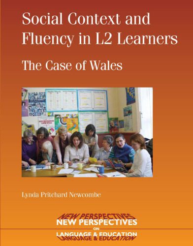 خرید و دانلود نسخه کامل کتاب Social Context and Fluency in L2 Learners: The Case of Wales (New Perspectives on Language and Education)_689c8260796dd.jpeg خرید و دانلود نسخه کامل کتاب Social Context and Fluency in L2 Learners: The Case of Wales (New Perspectives on Language and Education)