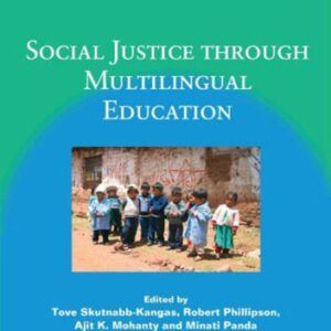 خرید و دانلود نسخه کامل کتاب Social Justice Through Multilingual Education (Linguistic Diversity and Language Rights)