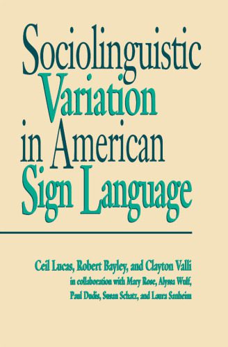 خرید و دانلود نسخه کامل کتاب Sociolinguistic Variation in American Sign Language (Gallaudet Sociolinguistics)_689bb329acd94.jpeg خرید و دانلود نسخه کامل کتاب Sociolinguistic Variation in American Sign Language (Gallaudet Sociolinguistics)